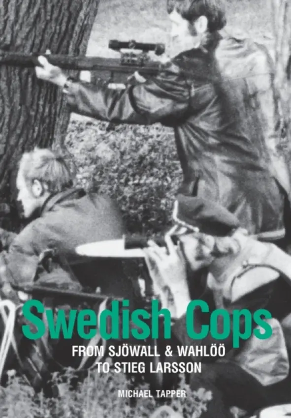 Swedish Cops - Tapper, Michael (Lund University, Sweden.)