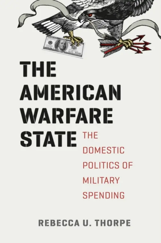 American Warfare State - Thorpe, Rebecca U.