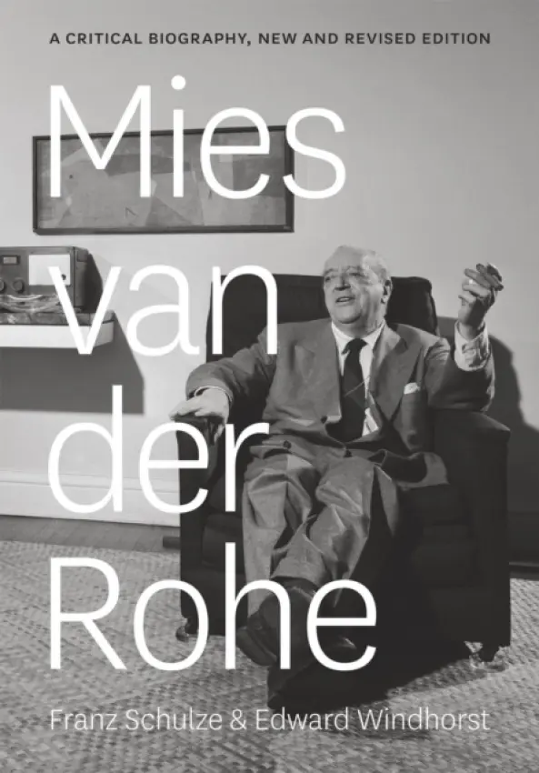 Mies van der Rohe - Schulze, Franz a Windhorst, Edward