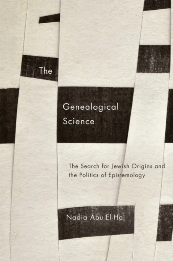 Genealogical Science - Abu El-Haj, Nadia
