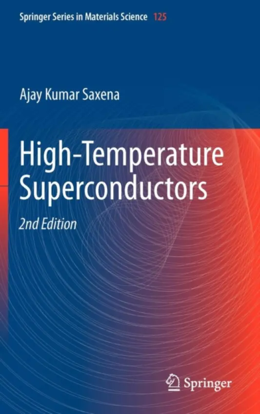 High-Temperature Superconductors - Saxena, Ajay Kumar