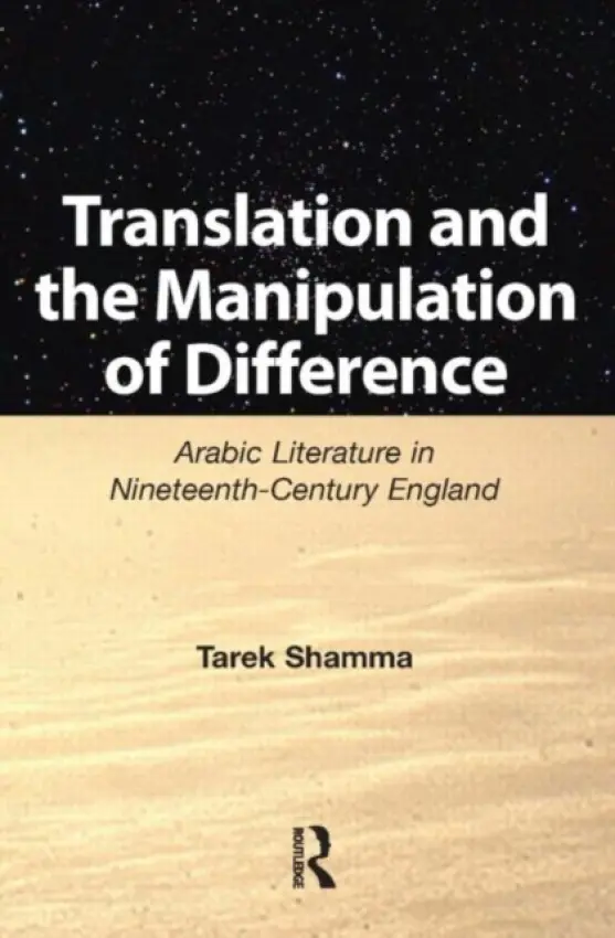 Translation and the Manipulation of Difference - Shamma, Tarek