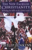 New Faces of Christianity - Jenkins, Philip (Professor, Professor, Pennsylvania State University)
