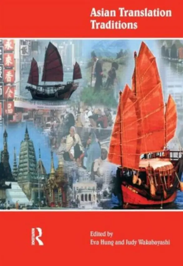 Asian Translation Traditions - Hung Hung, Eva Tsoi a Wakabayashi, Judy
