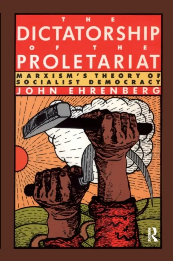Dictatorship of the Proletariat - Ehrenberg, John