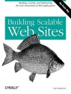 Building Scalable Web Sites - Henderson, Carl
