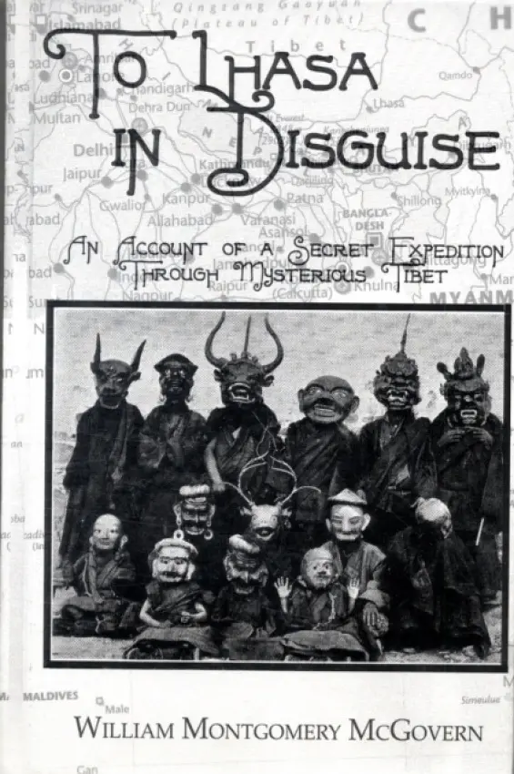 To Lhasa In Disguise - Mcgovern, William Montgomery