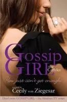 Gossip Girl The Carlyles: You Just Can't Get Enough - Ziegesar, Cecily Von