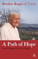 Path of Hope - Roger of Taize, Brother