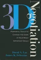 3-d Negotiation - Lax, David A. a Sebenius, James K.