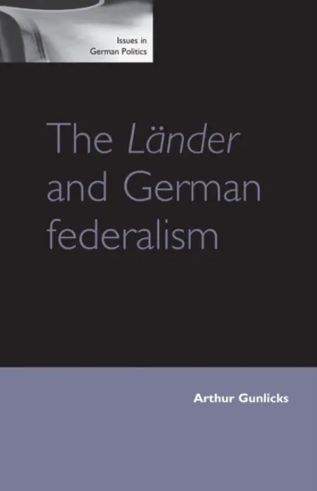 LaNder and German Federalism - Gunlicks, Arthur