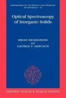 Optical Spectroscopy of Inorganic Solids - Henderson, Brian (Professor Emeritus,University of Strathclyde.) a Imbusch, George Francis (Professor Emeritus, National University of Ireland, Galway and Academic Research Officer, Royal Irish Academy.)