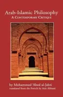 Arab-Islamic Philosophy - al-Jabri, Mohammed ‘Abed