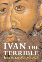 Ivan the Terrible - de Madariaga, Isabel