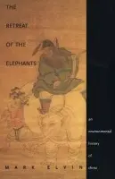 Retreat of the Elephants - Elvin, Mark