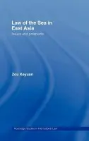 Law of the Sea in East Asia - Zou, Keyuan (University of Central Lancashire, United Kingdom)