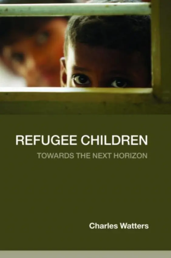 Refugee Children - Watters, Charles (University of Kent, UK)