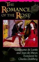 Romance of the Rose - de Lorris, Guillaume a de Meun, Jean