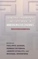 Knowledge, Information, and Expectations in Modern Macroeconomics