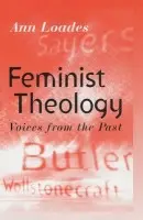 Feminist Theology - Loades, Ann (University of Durham)