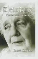 Kleinians - Sayers, Janet (University of Kent)