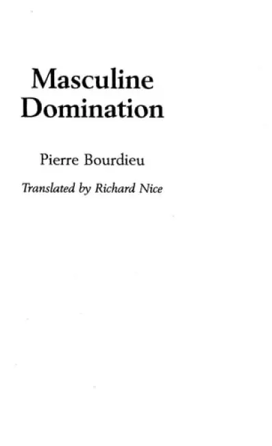 Masculine Domination - Bourdieu, Pierre (College de France)