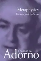 Metaphysics - Adorno, Theodor W. (Frankfurt School)