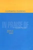 In Praise of Meekness - Bobbio, Norberto (University of Turin) a Chataway, Teresa