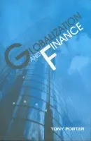 Globalization and Finance - Porter, Tony (McMaster University)