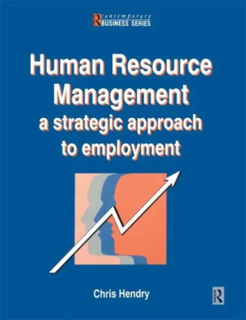 Human Resource Management - Hendry, Chris