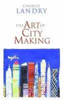 Art of City Making - Landry, Charles