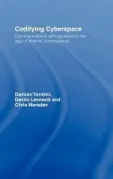 Codifying Cyberspace - Tambini, Damian a Leonardi, Danilo a Marsden, Chris (University of Essex, UK)