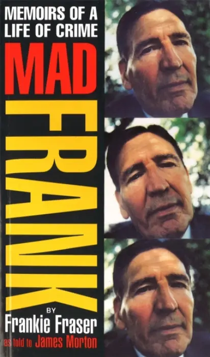 Mad Frank - Fraser, Frank a Morton, James