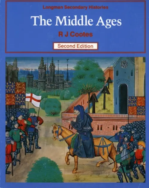 Middle Ages, The 2nd Edition - Cootes, Richard a Snellgrove, L