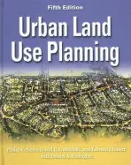 Urban Land Use Planning, Fifth Edition - Berke, Philip R. a Godschalk, David R a Kaiser, Edward J