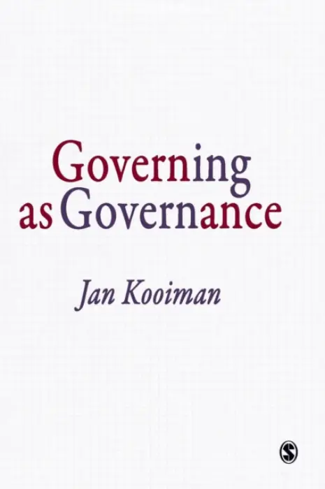 Governing as Governance - Kooiman, Jan