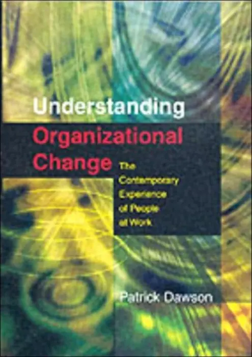 Understanding Organizational Change - Dawson, Patrick
