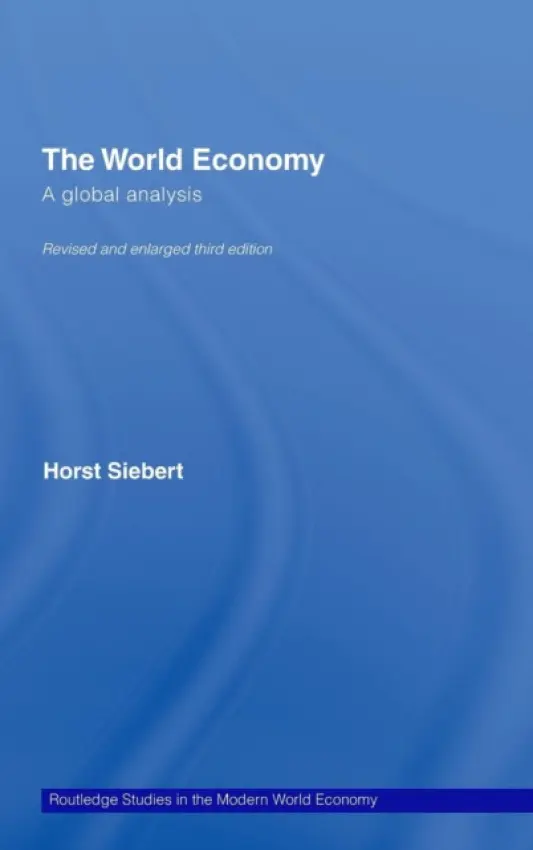 Global View on the World Economy - Siebert, Horst (Kiel Institute of World Economics, Germany)