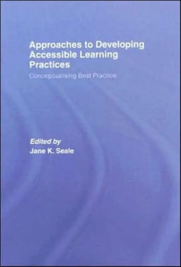 Approaches to Developing Accessible Learning Experiences