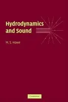 Hydrodynamics and Sound - Howe, M. S. (Boston University)