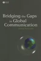 Bridging the Gaps in Global Communication - Newsom, Doug (Texas Christian University)