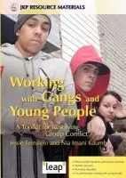 Working with Gangs and Young People - Kuumba, Imani a Feinstein, Jessie