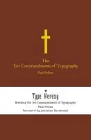 Ten Commandments of Typography - Felton, Paul