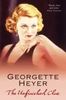 Unfinished Clue - Heyer, Georgette