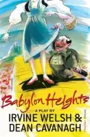 Babylon Heights - Cavanagh, Dean a Welsh, Irvine