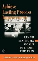 Achieve Lasting Process Improvement - Lientz, Bennet a Rea, Kathryn