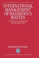 International Management of Hazardous Wastes - Kummer, Katharina (Head of Section, Environmental Affairs, Head of Section, Environmental Affairs, Political Directorate of the Swiss Federal Department of Foreign Affairs)