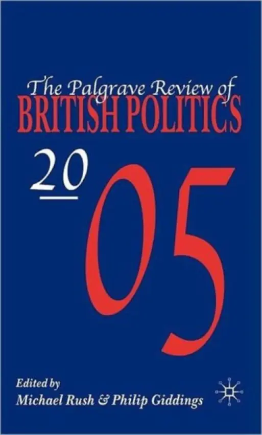 Palgrave Review of British Politics 2005