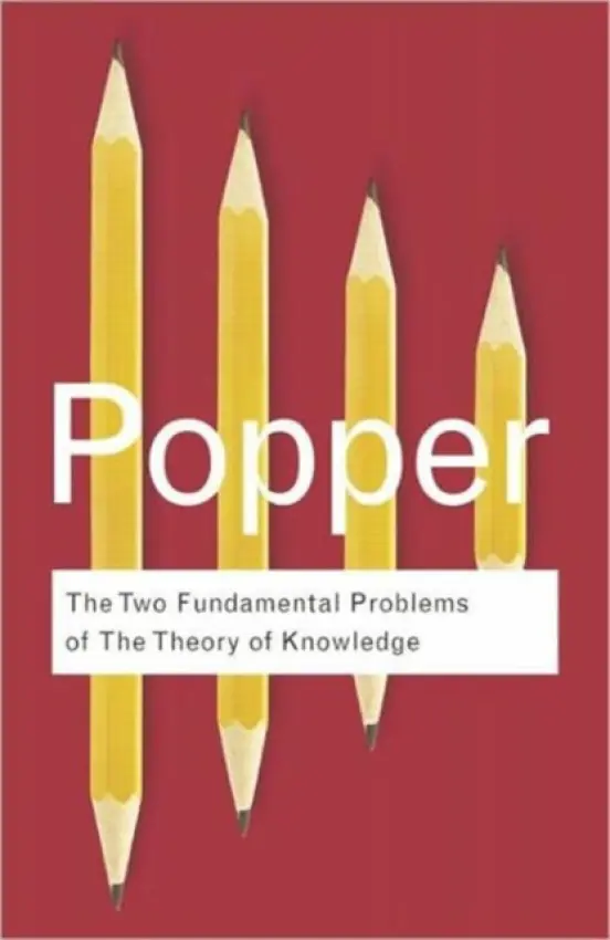 Two Fundamental Problems of the Theory of Knowledge - Popper, Karl