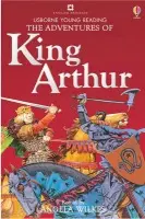 Adventures of King Arthur - Wilkes, Angela